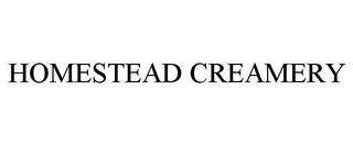 HOMESTEAD CREAMERY