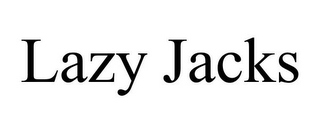 LAZY JACKS