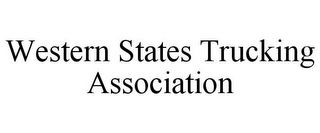 WESTERN STATES TRUCKING ASSOCIATION