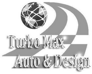 TURBO MAX AUTO & DESIGN