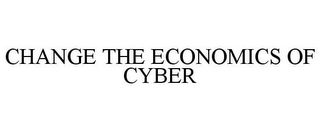 CHANGE THE ECONOMICS OF CYBER