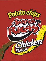 POTATO CHIPS SUPER RICAS CHICKEN FLAVOR