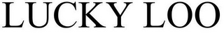 LUCKY LOO