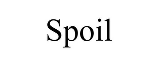 SPOIL