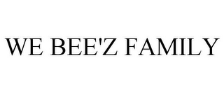 WE BEE'Z FAMILY