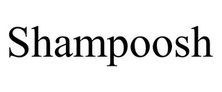 SHAMPOOSH