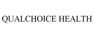 QUALCHOICE HEALTH