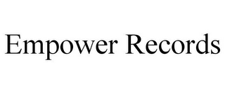 EMPOWER RECORDS