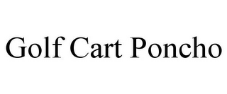 GOLF CART PONCHO