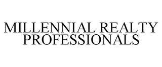 MILLENNIAL REALTY PROFESSIONALS