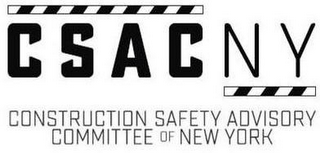 CSAC NY CONSTRUCTION SAFETY ADVISORY COMMITTEE OF NEW YORK