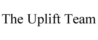 THE UPLIFT TEAM