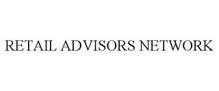 RETAIL ADVISORS NETWORK