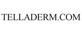 TELLADERM.COM