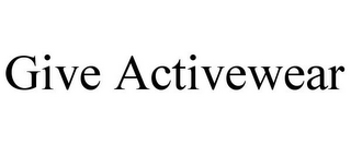 GIVE ACTIVEWEAR