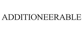 ADDITIONEERABLE