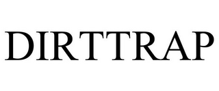 DIRTTRAP