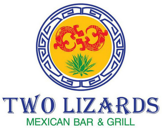 TWO LIZARDS MEXICAN BAR & GRILL