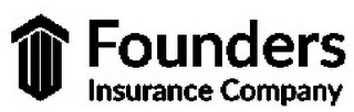 FOUNDERS INSURANCE COMPANY