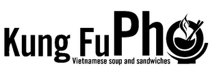 KUNG FU PHO VIETNAMESE SOUP AND SANDWICHES