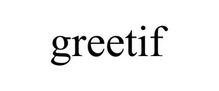 GREETIF