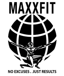 MAXIXFIT NO EXCUSES.JUST RESULTS