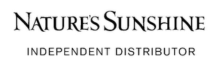 NATURE'S SUNSHINE INDEPENDENT DISTRIBUTOR