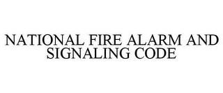NATIONAL FIRE ALARM AND SIGNALING CODE