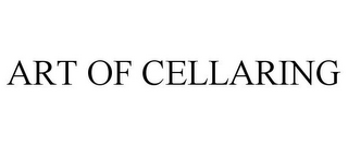 ART OF CELLARING