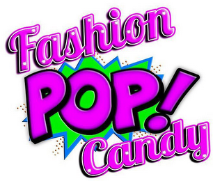 FASHION POP! CANDY