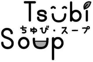 TSUBI SOUP