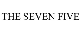 THE SEVEN FIVE