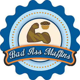 BAD ASS MUFFINS