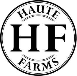 HF HAUTE FARMS