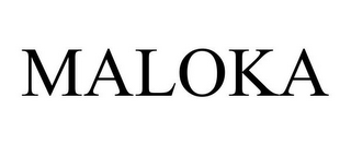 MALOKA