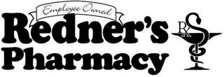 EMPLOYEE OWNED REDNER'S PHARMACY RX