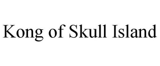 KONG OF SKULL ISLAND