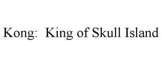 KONG: KING OF SKULL ISLAND