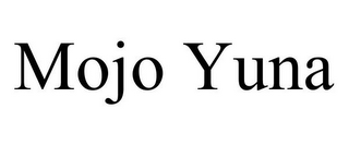 MOJO YUNA