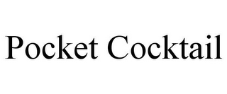 POCKET COCKTAIL