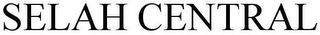 SELAH CENTRAL