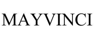 MAYVINCI