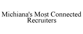 MICHIANA'S MOST CONNECTED RECRUITERS