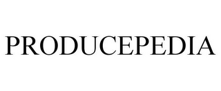 PRODUCEPEDIA