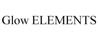 GLOW ELEMENTS