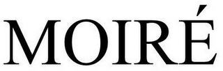 MOIRÉ
