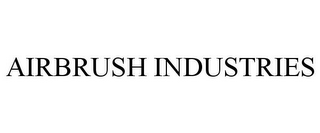 AIRBRUSH INDUSTRIES