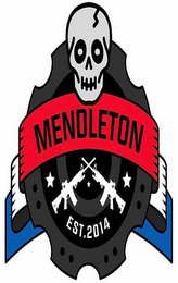 MENDLETON EST. 2014