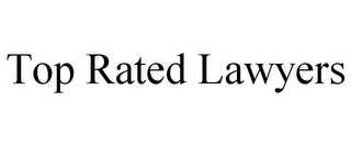 TOP RATED LAWYERS