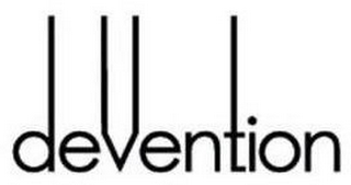 DEVENTION